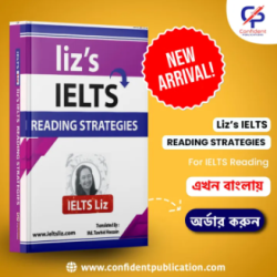Liz’s IELTS Reading Strategies – (Bangla Translated)